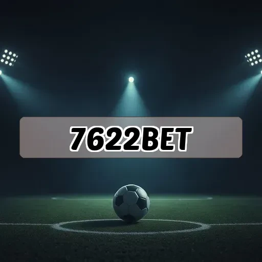 7622bet.com: Explore As Novidades e Maximize Seu Jogo
